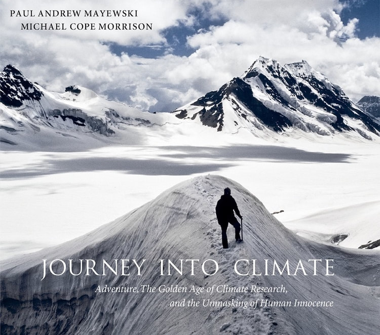 Cover of Journey Into Climate, by Paul Andrew Mayewski and Michael Cope Morrison. A climber stands on a snow ridge below a mountain.